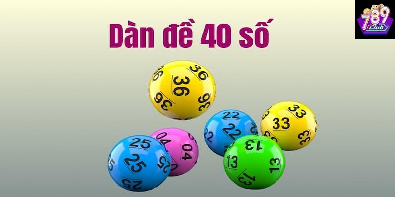 Dàn đề 40 số giới thiệu tổng quan